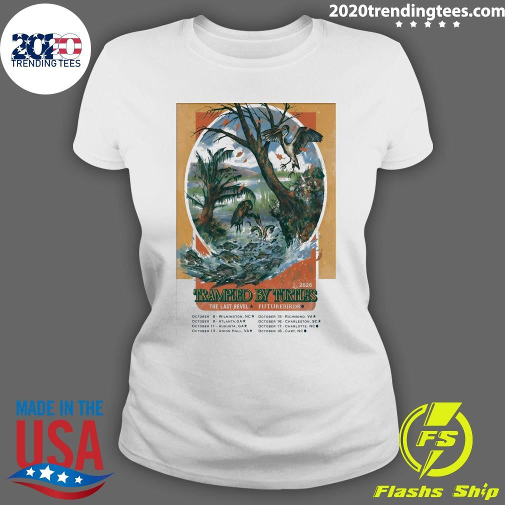 Trampled By Turtles The Last Revel Futurebirds October 2026 Tour Shirt