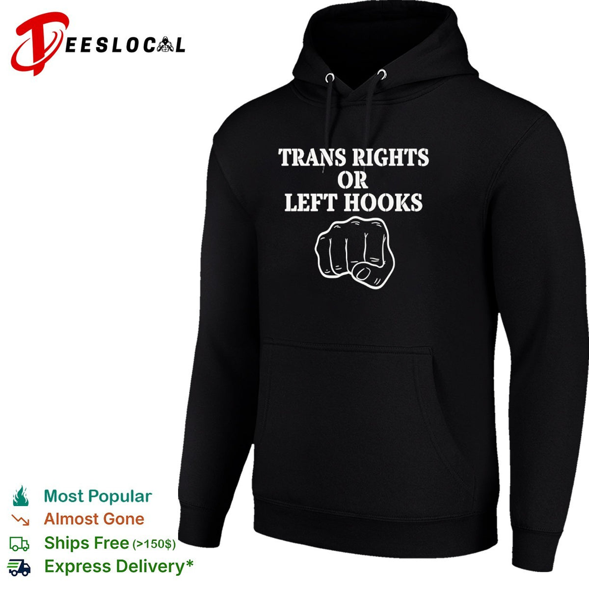 Trans Rights or left hooks shirt
