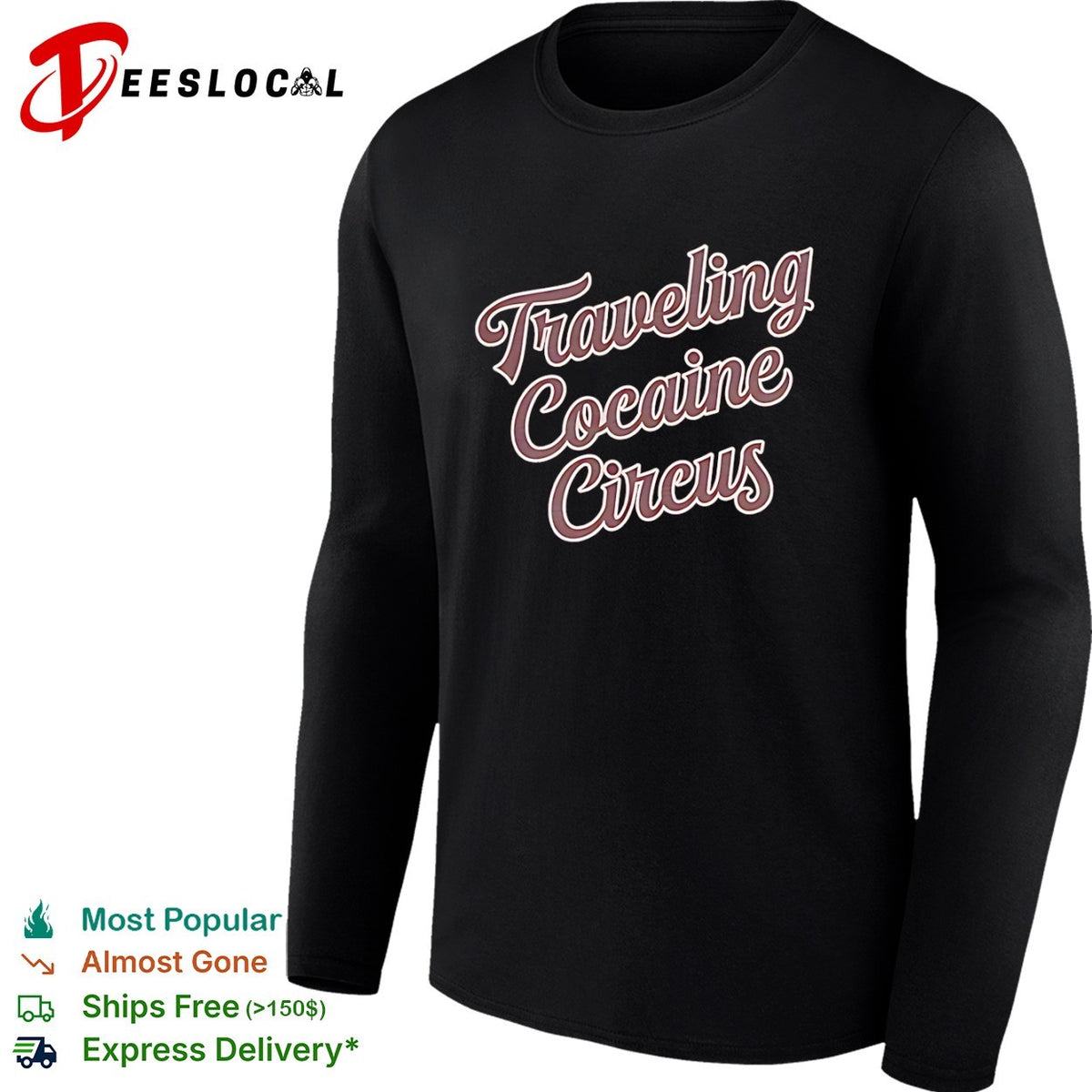 Traveling Cocaine Circus shirt