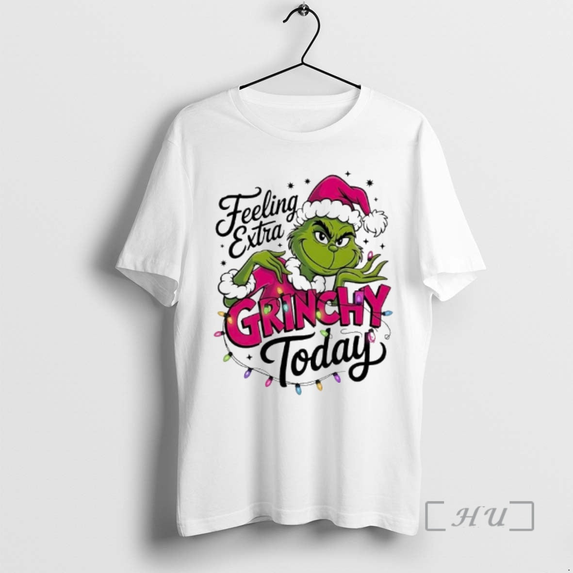 Trending Feeling Extra Grinchy Today Christmas
