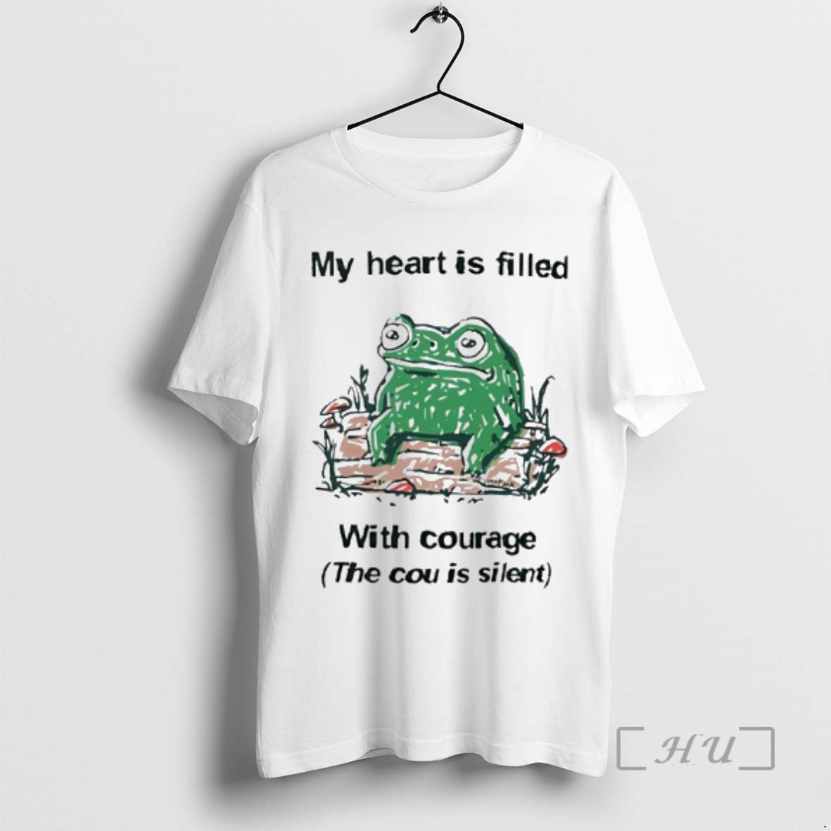 Trending Frog Rage My Heart Is Filled With Courage The Cou Is Silent Premium