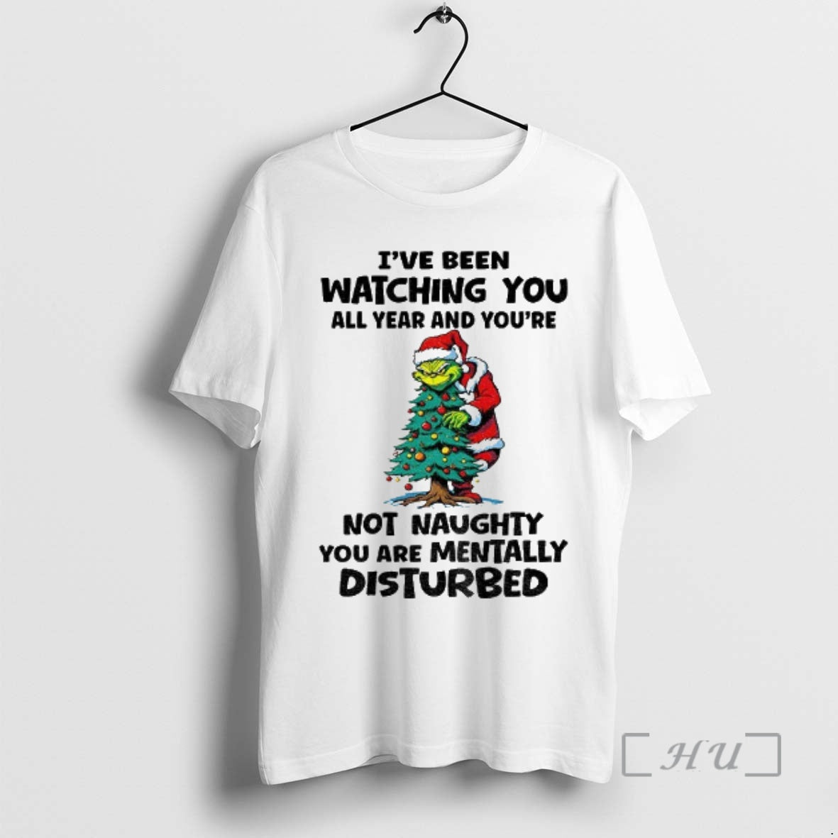 Trending Grinch Christmas Tree Ive Been Watching You All Year And Youre Not Naughty You