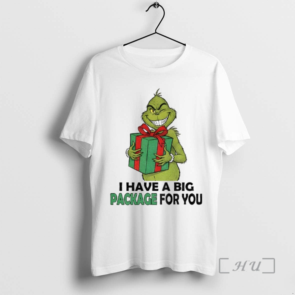 Trending Grinch Santa Holding Gift I Have A Big Package For You Christmas Premium