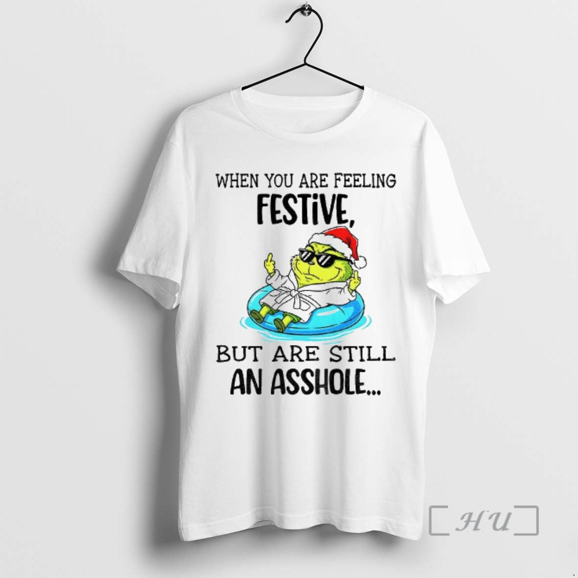 Trending Grinch Santa When You Are Feeling Festive But Are Still An Asshole Merry Christmas