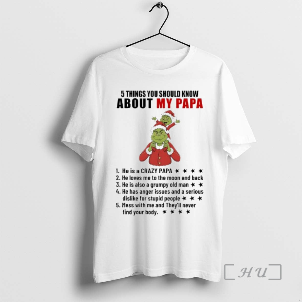 Trending Grinch He Is A Crazy Papa He Loves Me To The Moon And Back