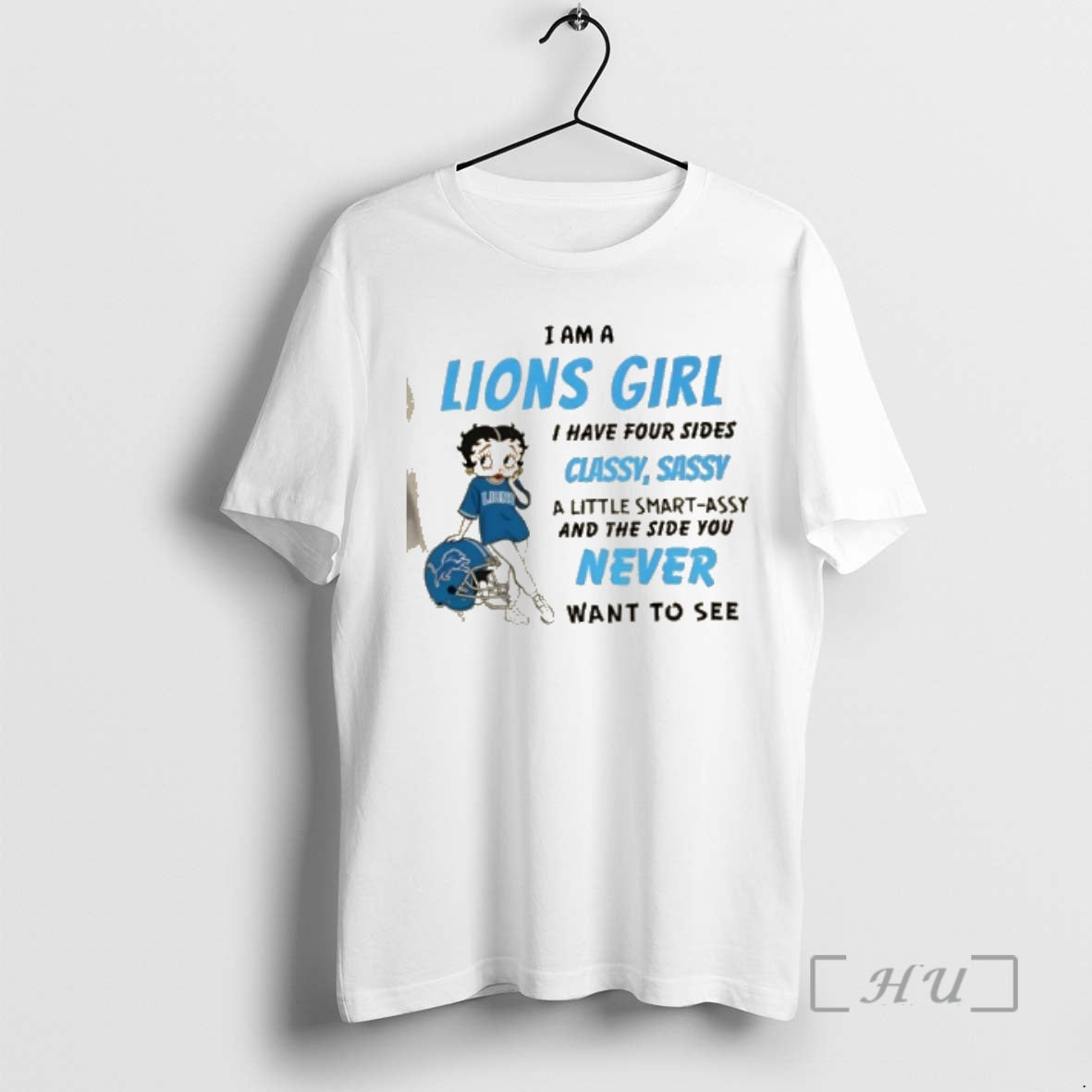 Trending I Am A Detroit Lions Girl I Have Four Sides Classy Sassy A Little