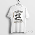 Trending I Never Dreamed Id Grow Up To Be A Spoiled Wife Of A Grumpy