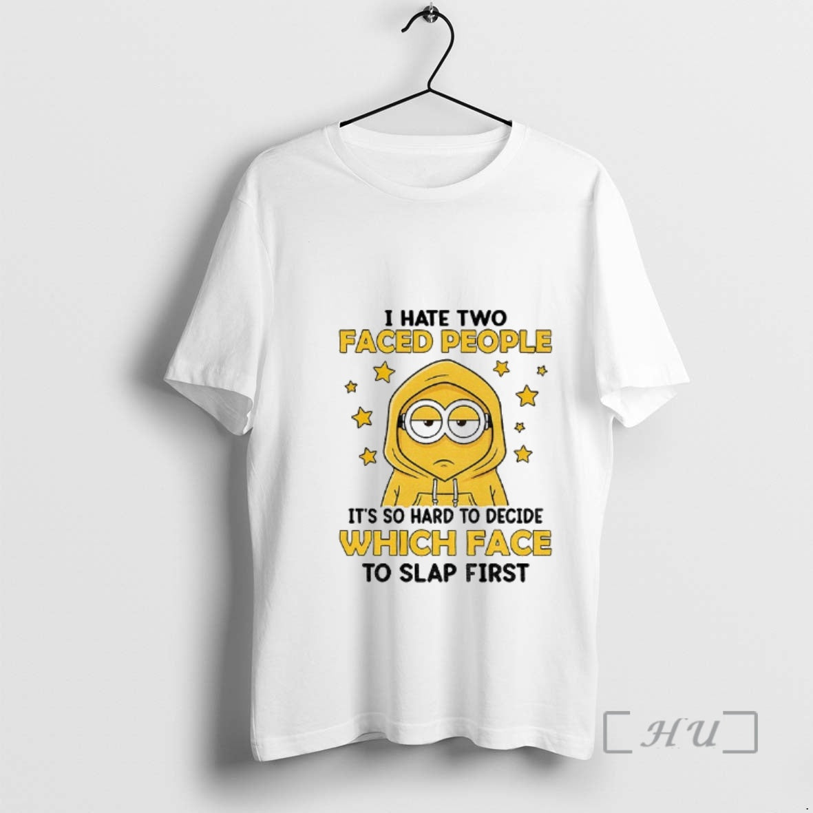 Trending Minion I Hate Two Faced People Its So Hard To Decide Which Face To