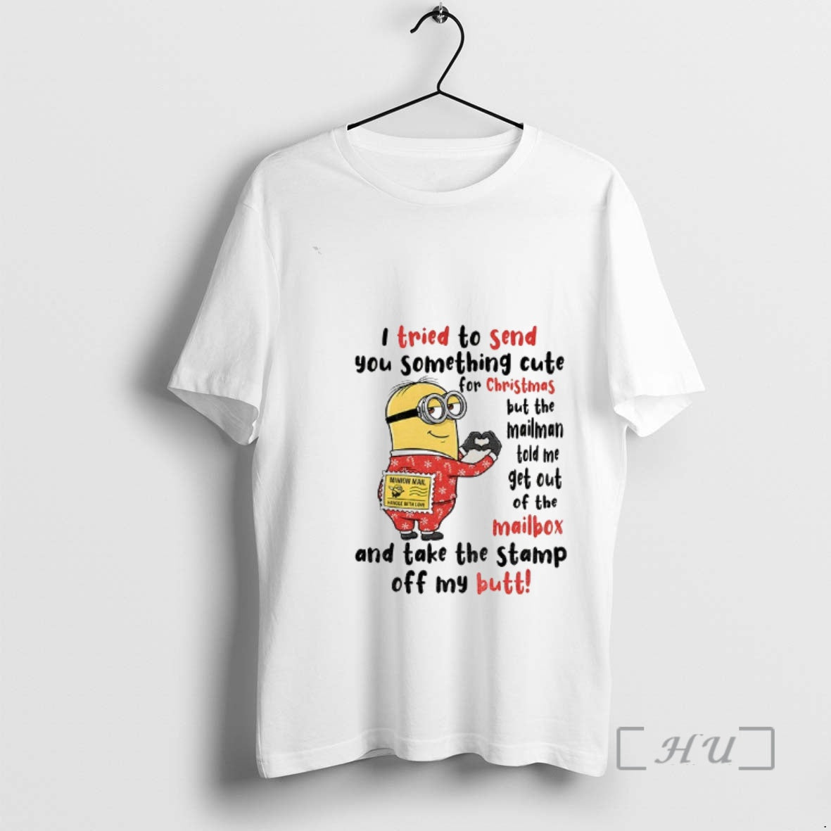 Trending Minion I Tried To Send You Something Cute For Christmas But The Mailman Told