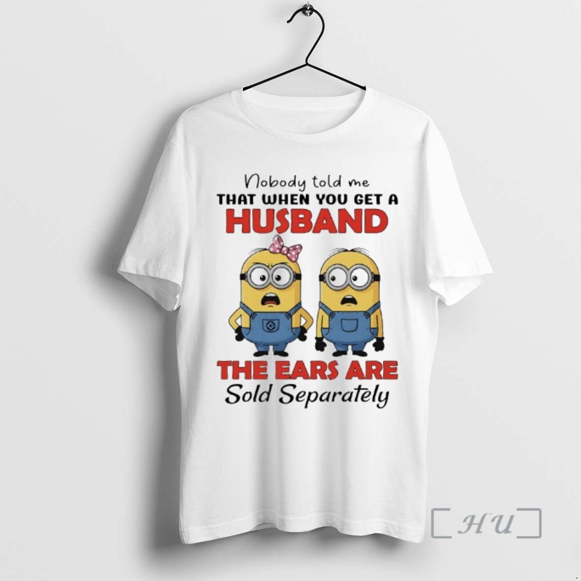 Trending Minions Couple Nobody Told Me That When You Get A Husband The Ears Are