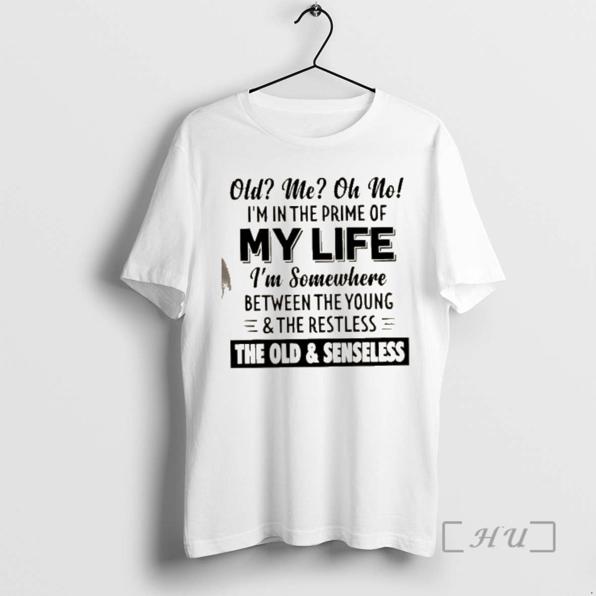 Trending Old Me Oh No Im In The Prime Of My Life Im Somewhere Between
