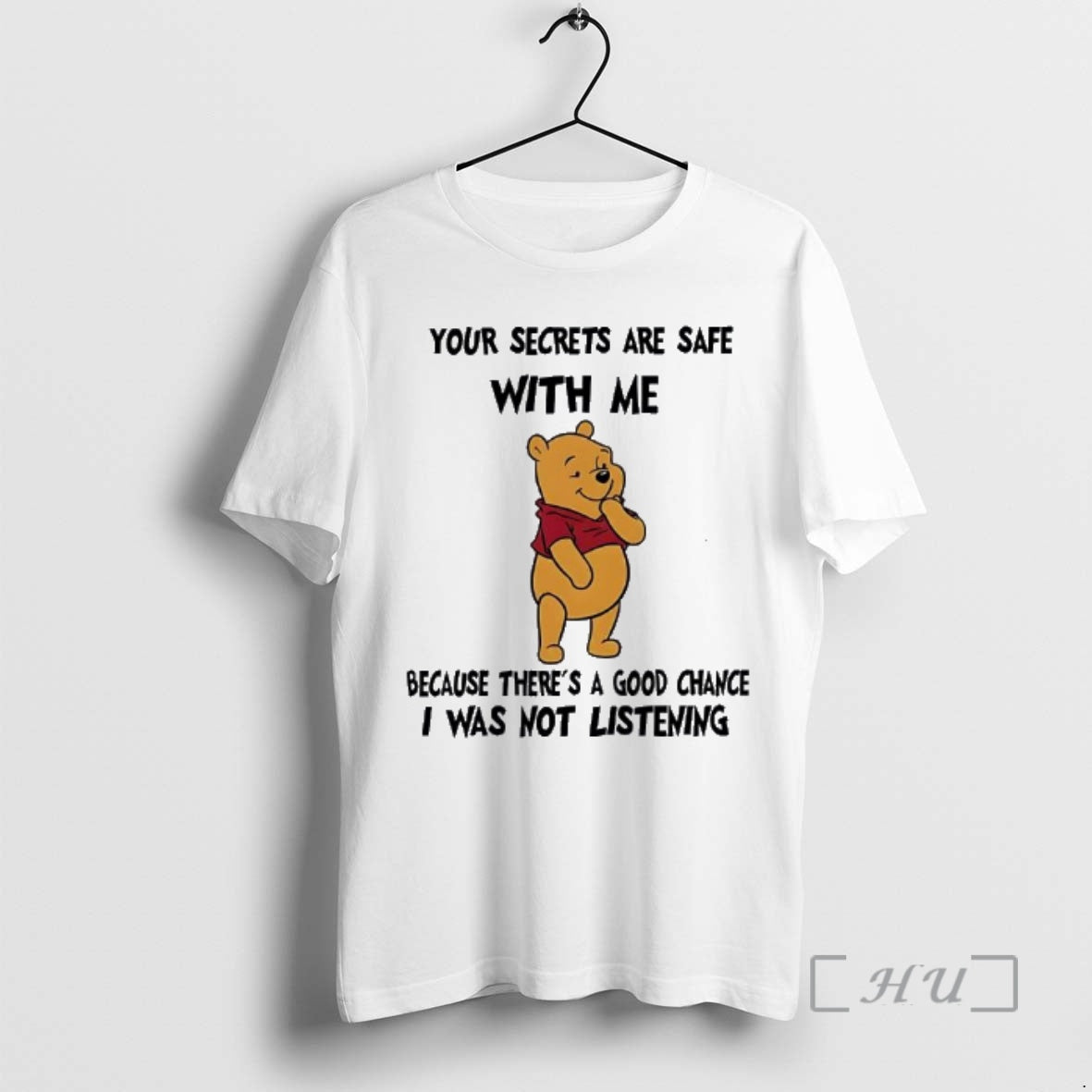 Trending Pooh Bear Your Secrets Are Safe With Me Because Theres A Good Chance