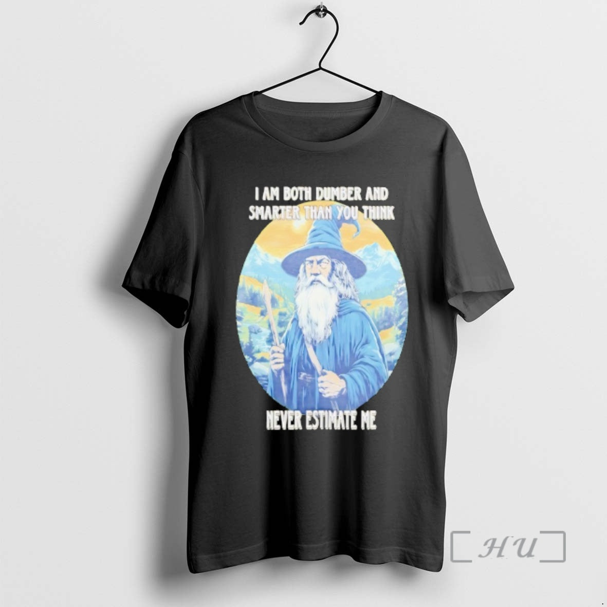 Trending Wizard I Am Both Dumber And Smarter Than You Think Never Estimate Me Premium