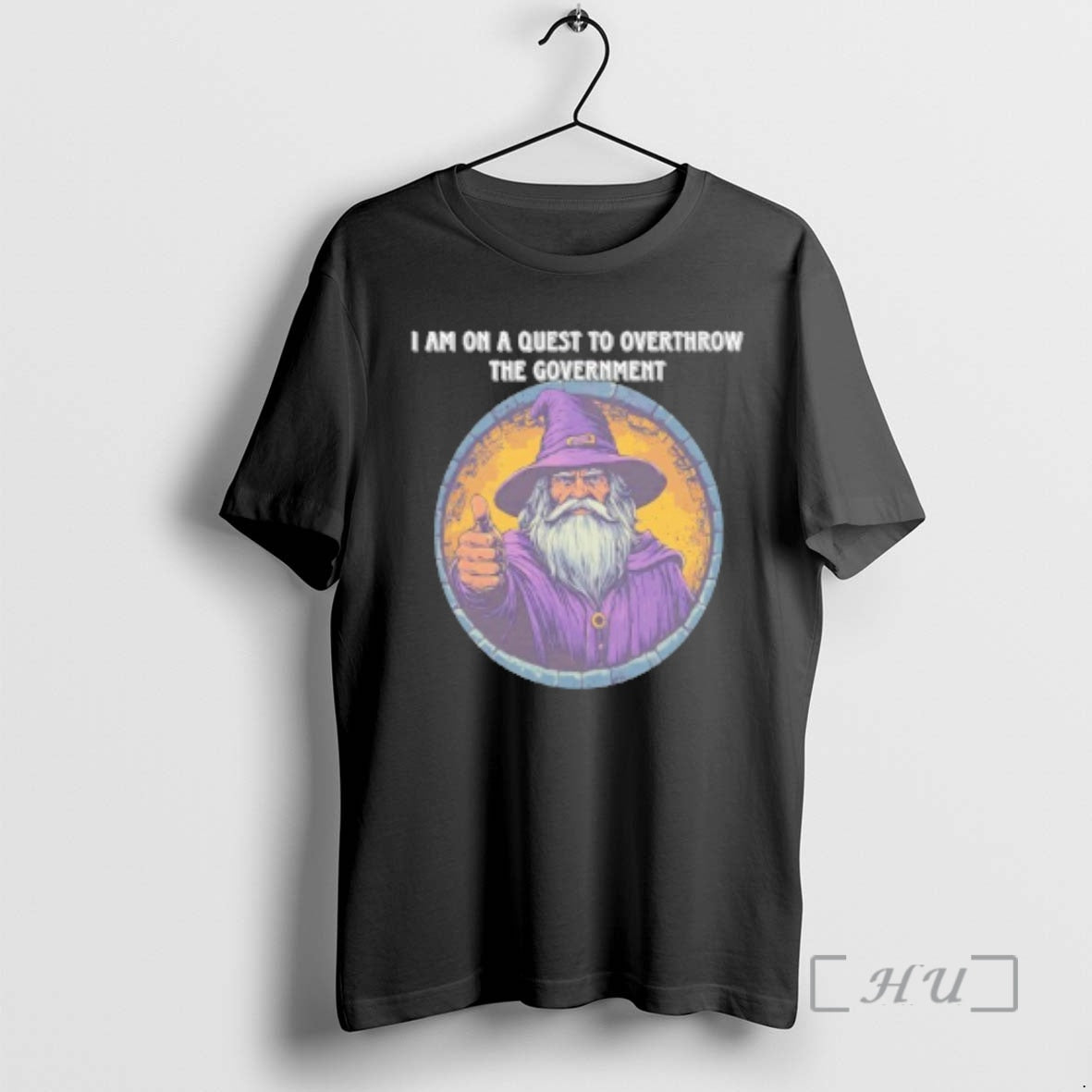 Trending Wizard I Am On A Quest To Overthrow The Government Premium T Shirts Sweater