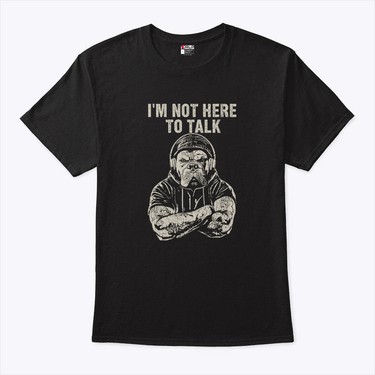 Trevor Rogers Wearing Bulldog I’m Not Here To Talk T Shirt