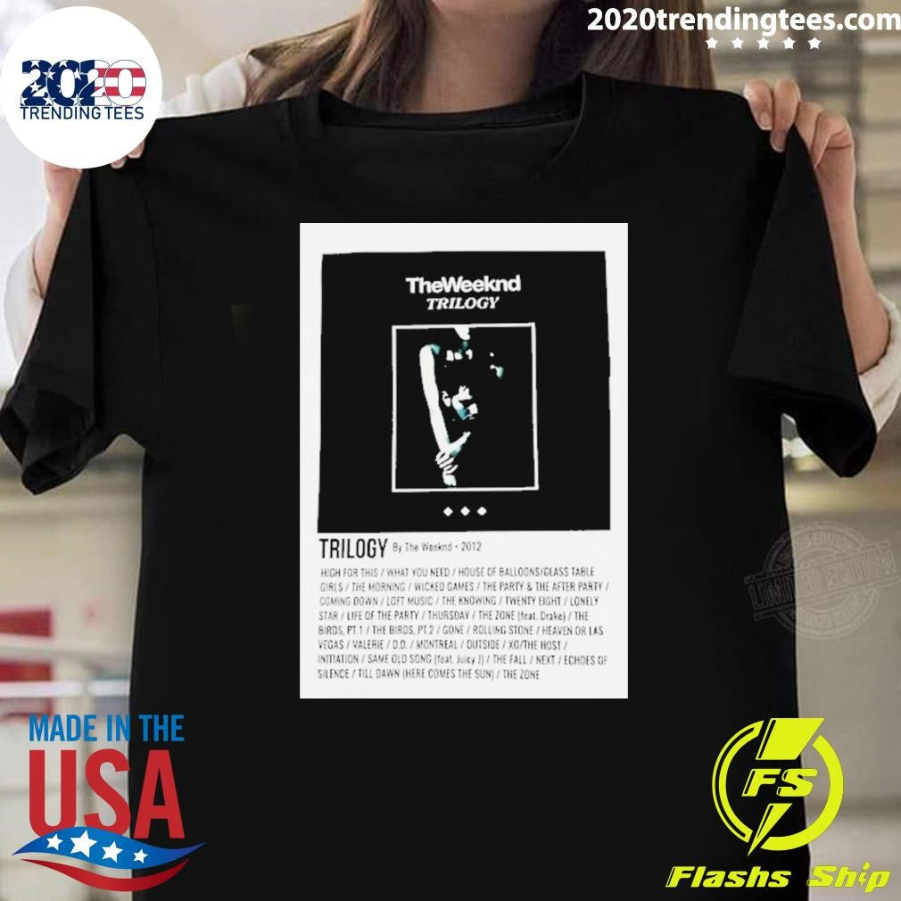 Trilogy By The Weeknd 2012 Full Album Shirt