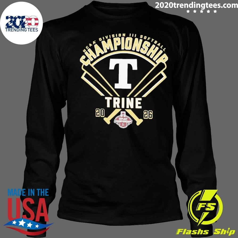 Trine Softball 2026 Ncaa Division Iii Championship Shirt