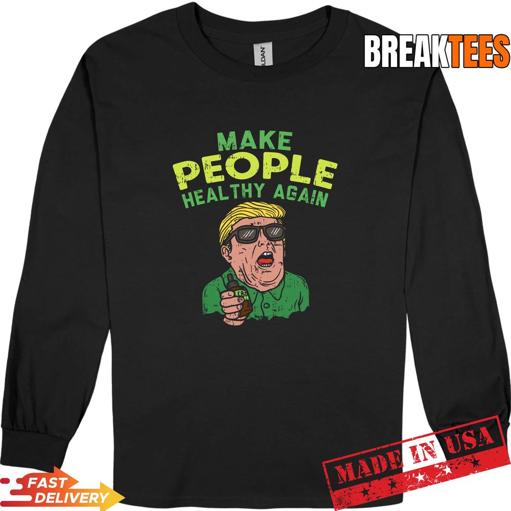 Trump CBD Make People Healthy Again Cannabis T-Shirt