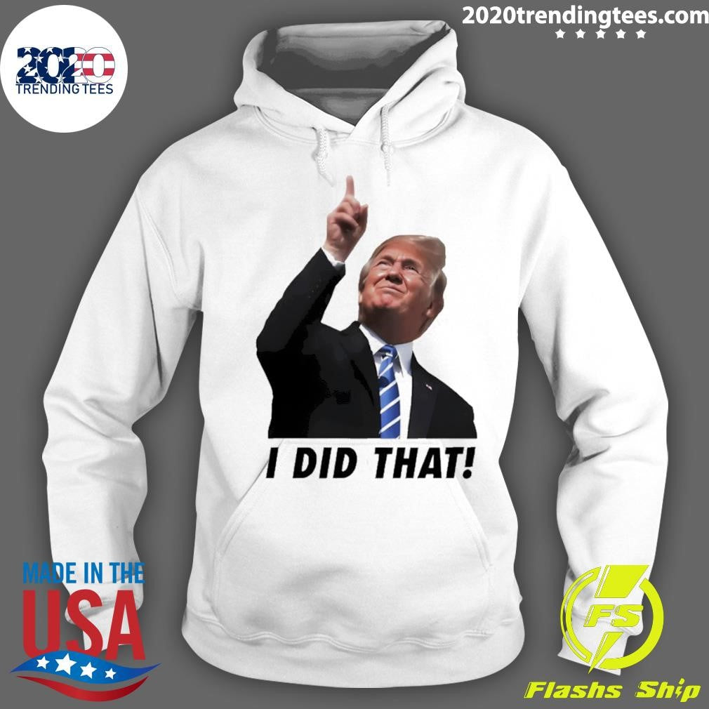 Trump I Did That Gas Pump Price Shirt