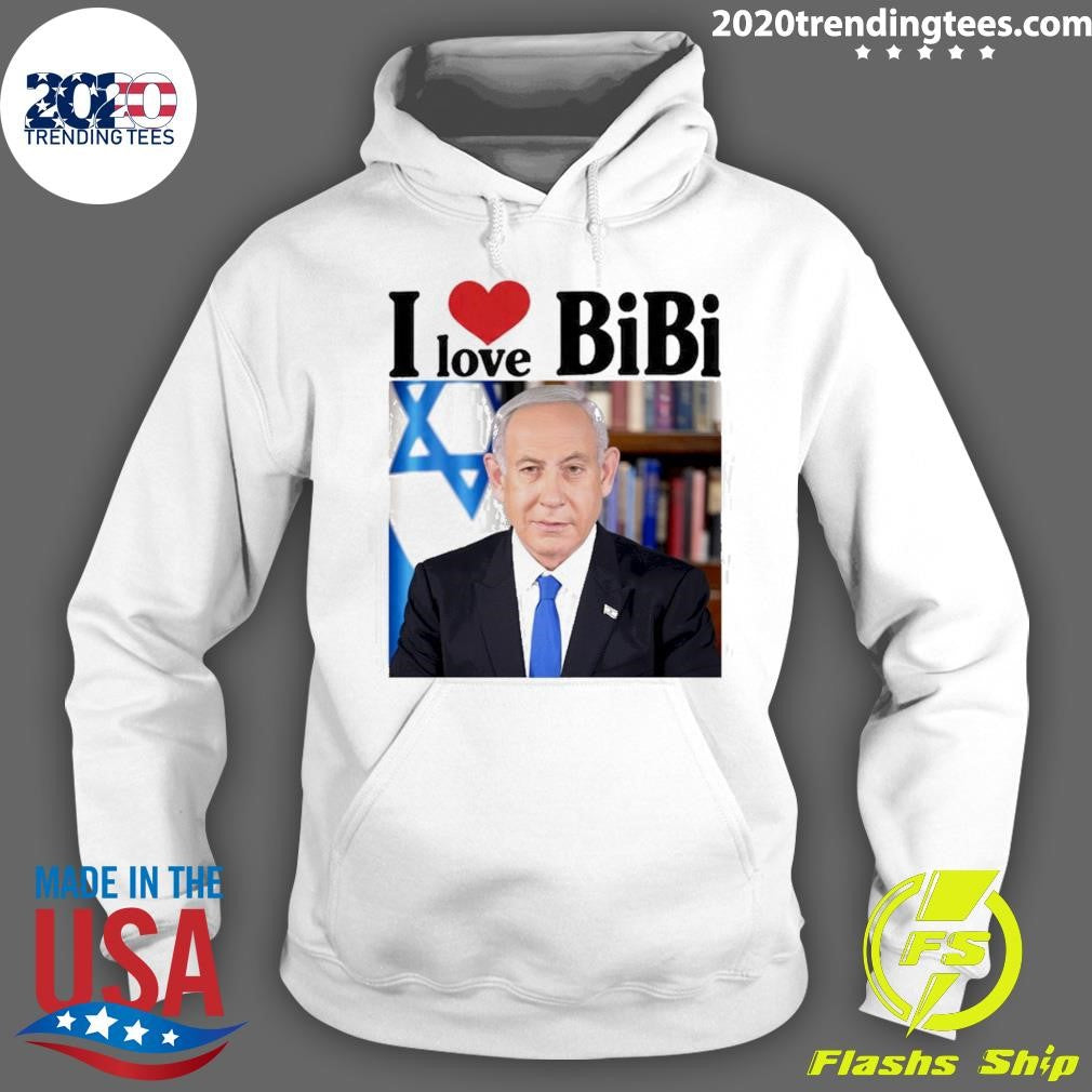 Trump I Love Bibi Benjamin Netanyahu Shirt
