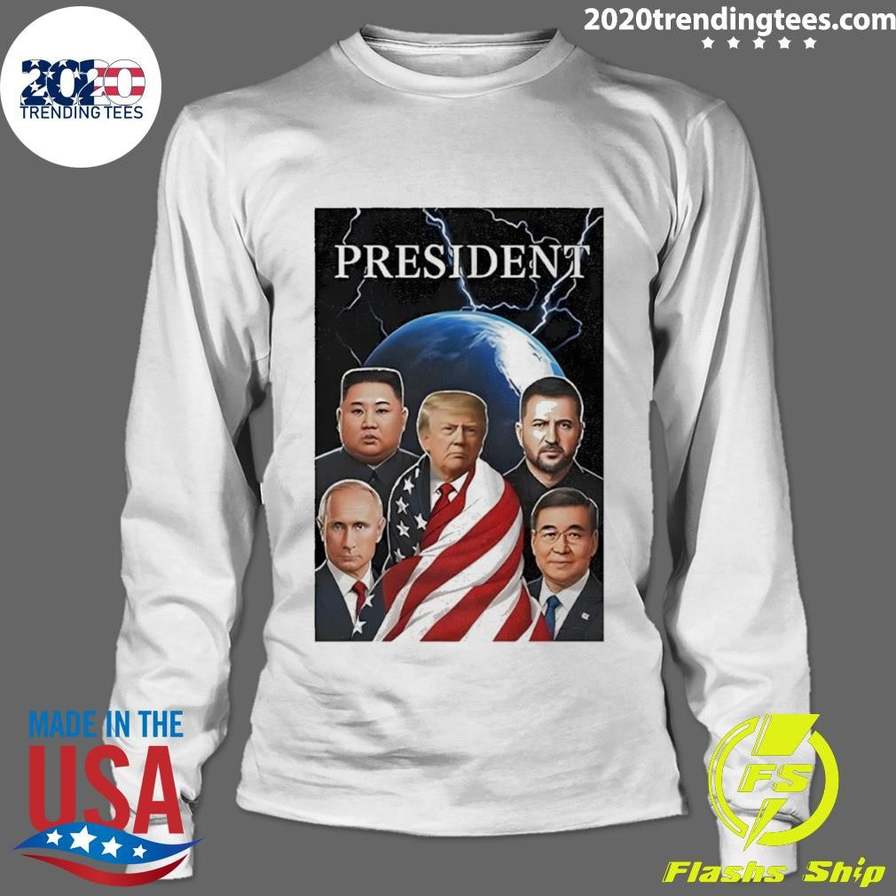Trump Putin Zelenskyy Kim Jong-un Xi Jinping Global Presidents Shirt
