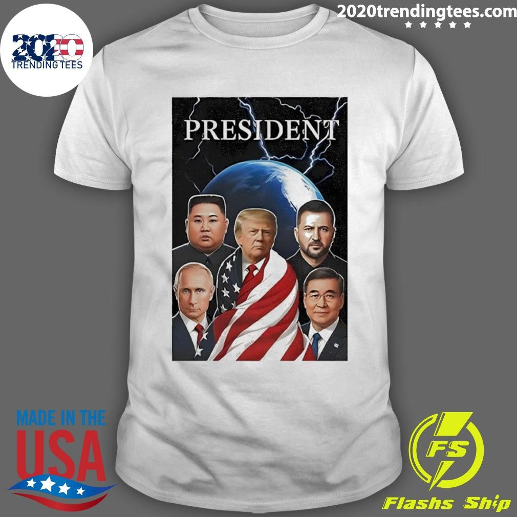 Trump Putin Zelenskyy Kim Jong-un Xi Jinping Global Presidents Shirt