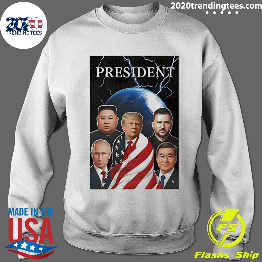 Trump Putin Zelenskyy Kim Jong-un Xi Jinping Global Presidents Shirt