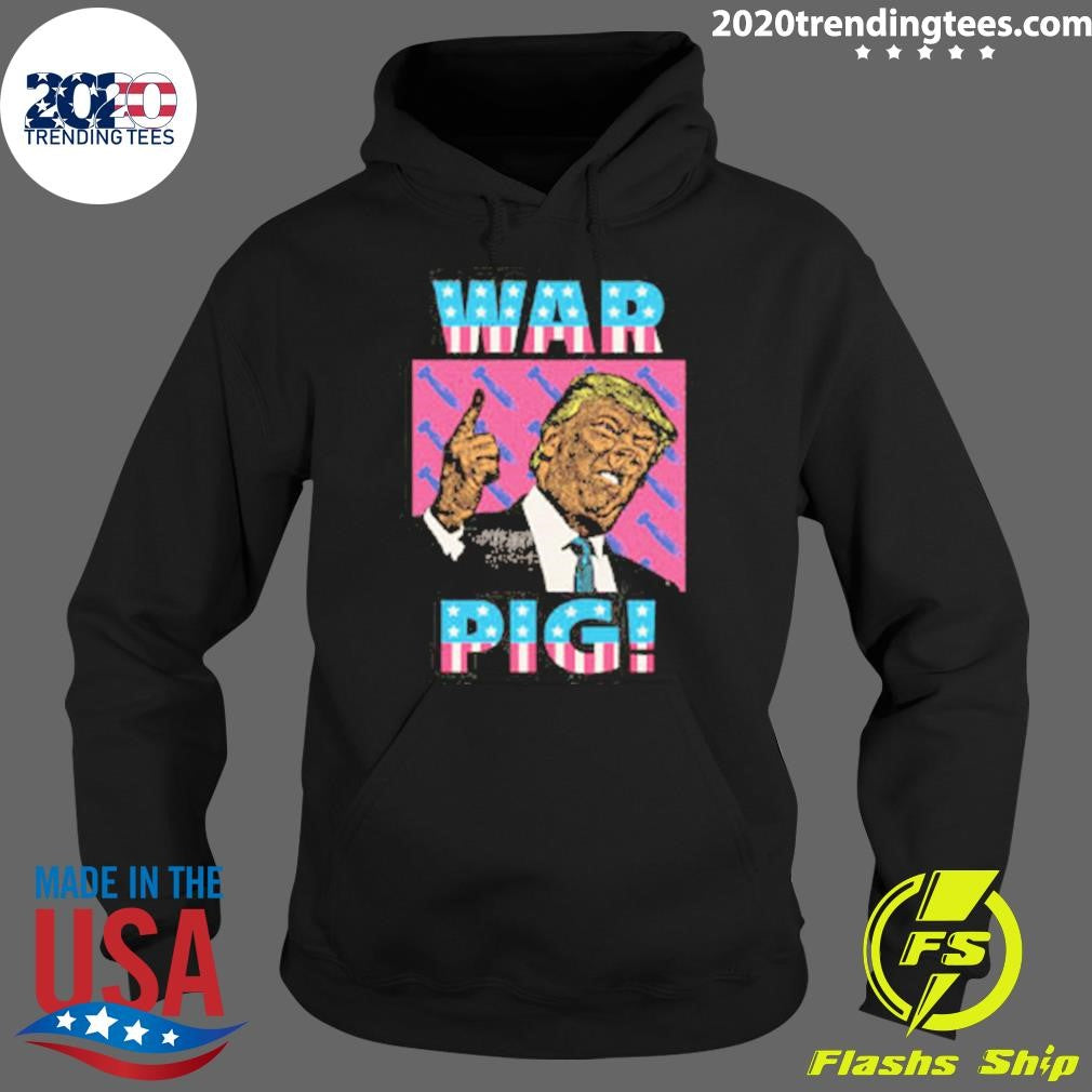 Trump War Pig Shirt