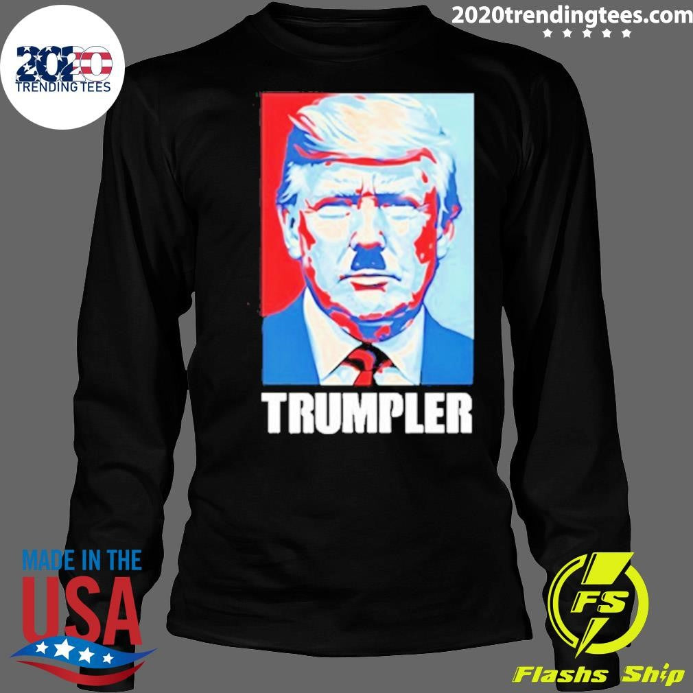 Trump X Adolf Hitler Trumpler Funny Shirt