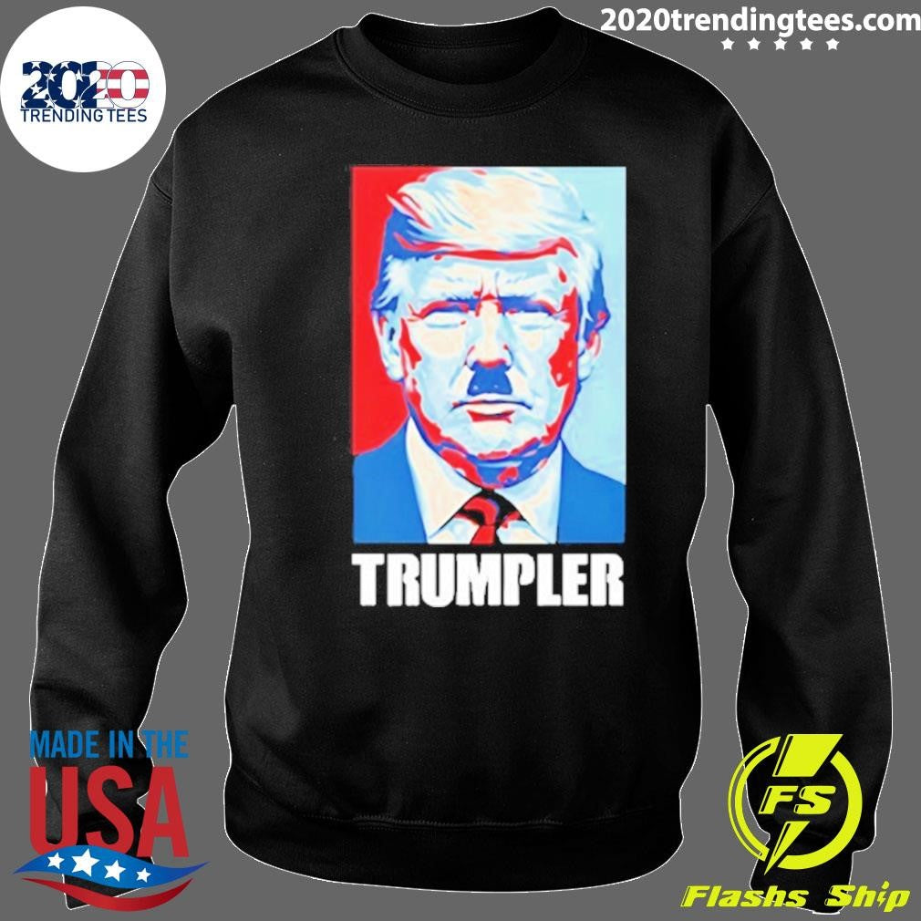 Trump X Adolf Hitler Trumpler Funny Shirt