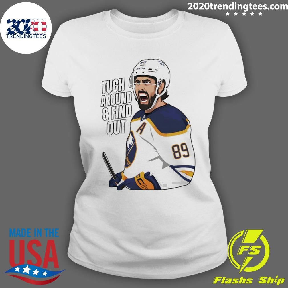 Tuch Around And Find Out Buffalo Sabres Hockey Nhl 2026 Shirt