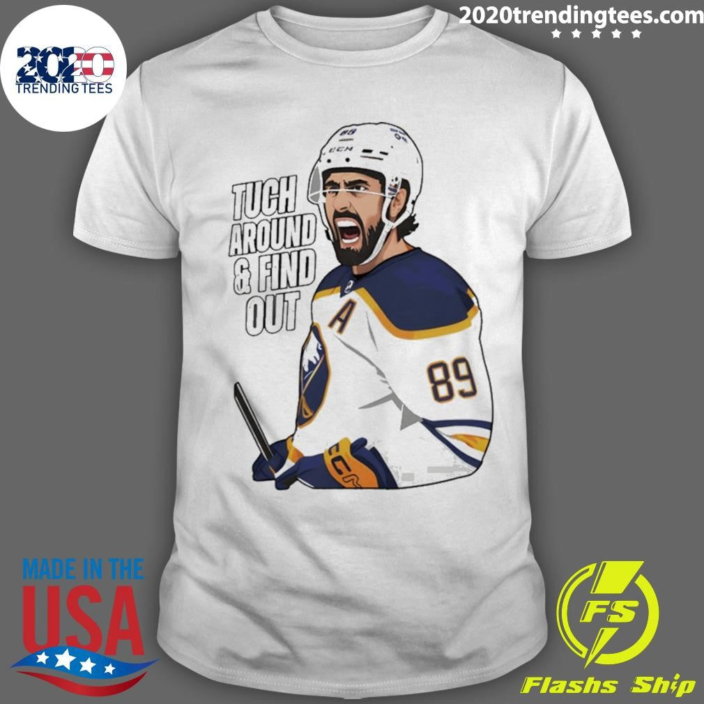 Tuch Around And Find Out Buffalo Sabres Hockey Nhl 2026 Shirt