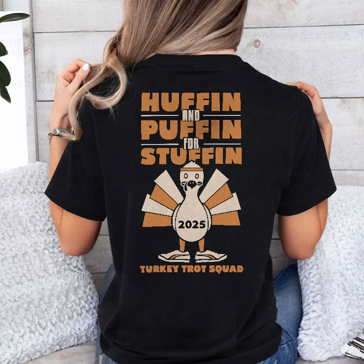 Turkey Trot Huffin And Puffin For Stuffin T Shirt