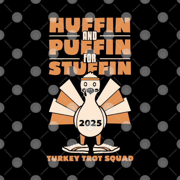 Turkey Trot Huffin And Puffin For Stuffin T Shirt