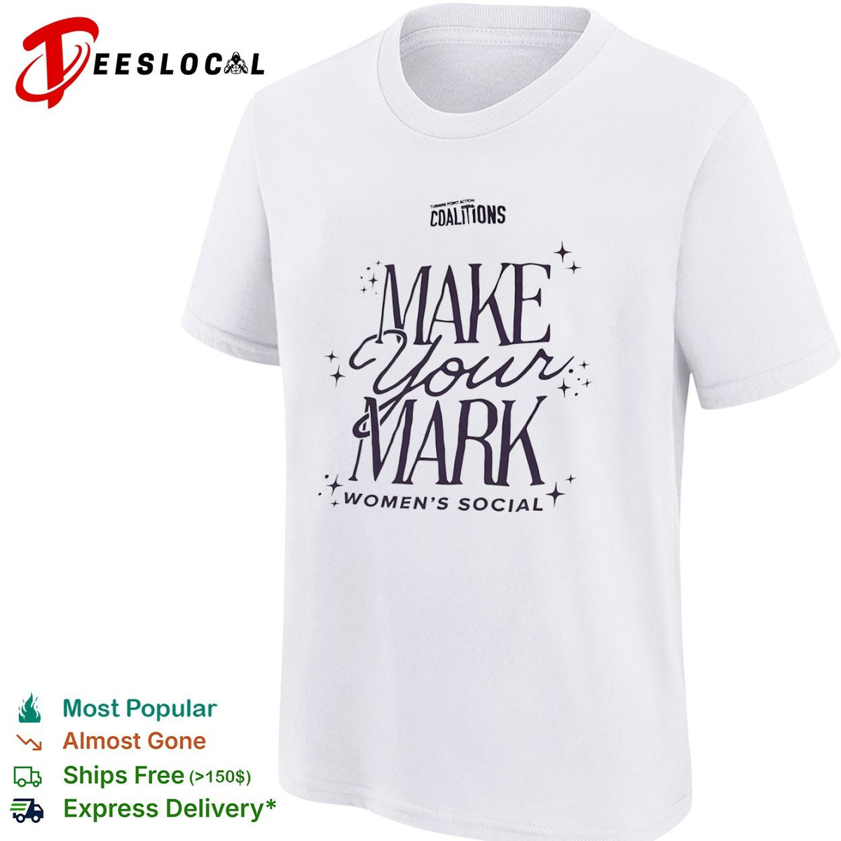Turning Point Action Coalitions Make Your Mark Social shirt