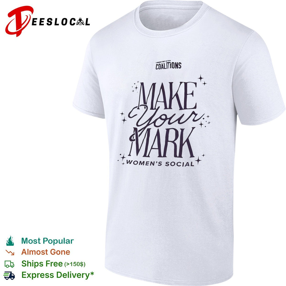Turning Point Action Coalitions Make Your Mark Social shirt