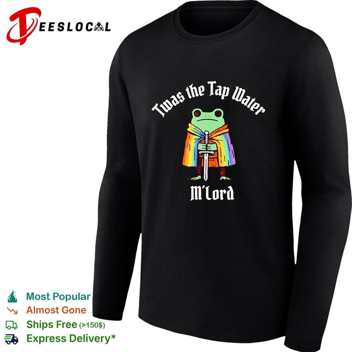 Twas the Tap Water M Lord Frog Knight Rainbow Cape Pride Funny shirt