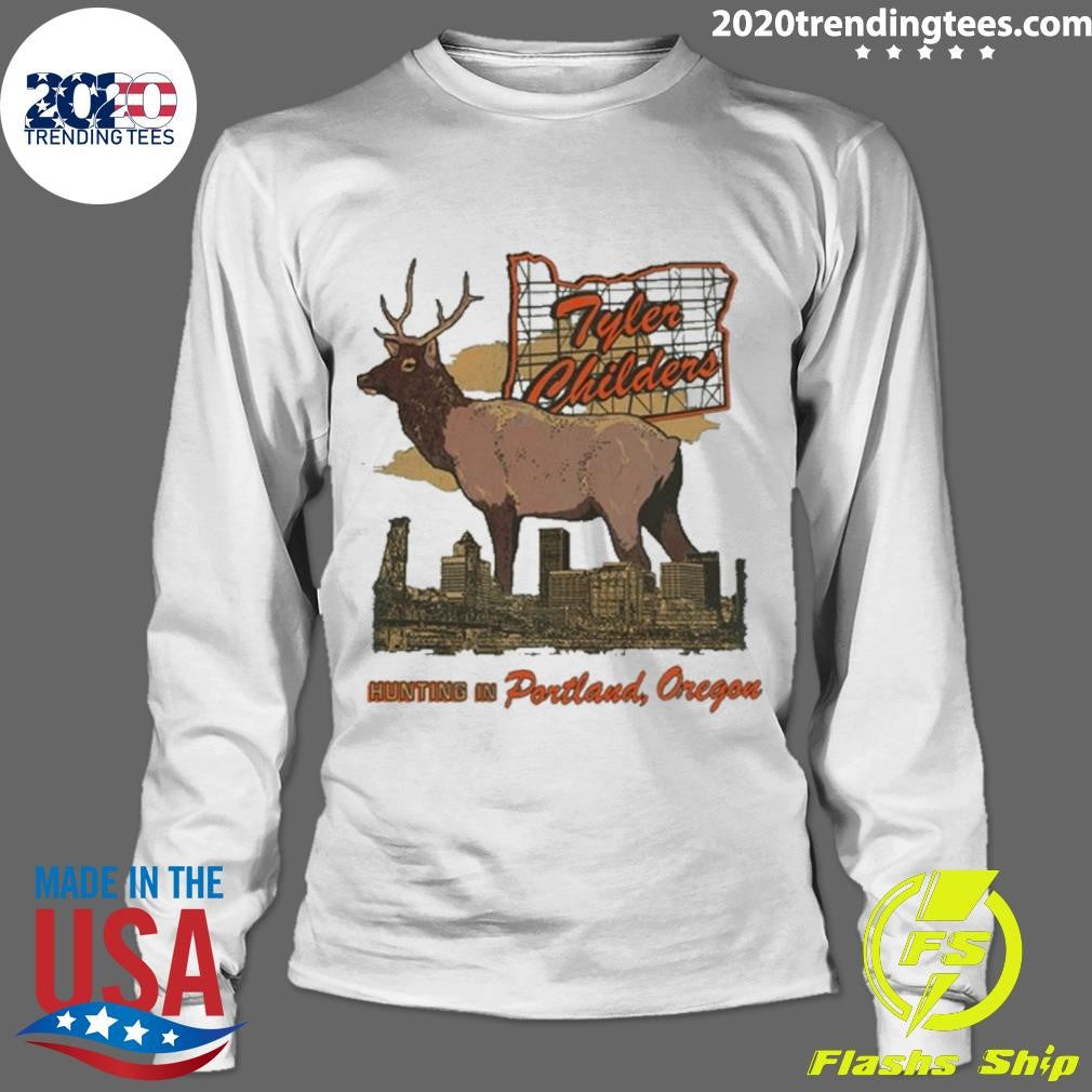 Tyler Childers Hunting Is Portland, Oregon Shirt
