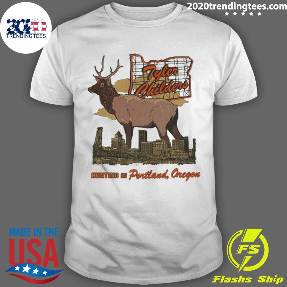 Tyler Childers Hunting Is Portland, Oregon Shirt