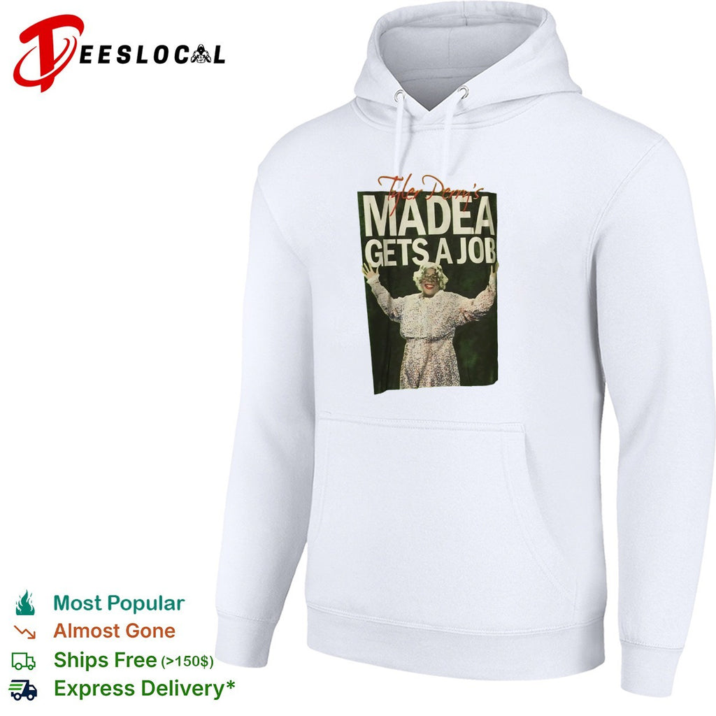 Tyler Perry Madea Gets a Job Comedy Movie shirt