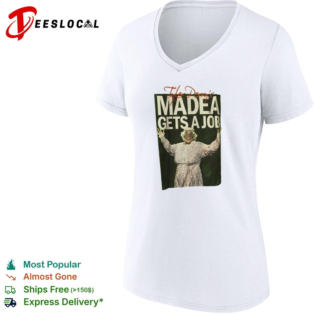 Tyler Perry Madea Gets a Job Comedy Movie shirt