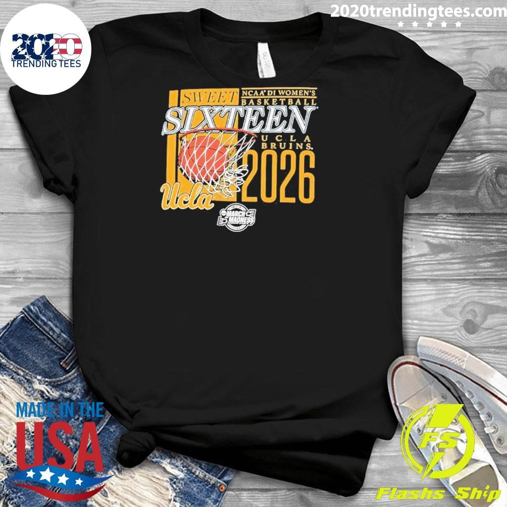 UCLA Bruins NCAA D1 Women’s Basketball Sweet Sixteen 2026 March Madness Shirt