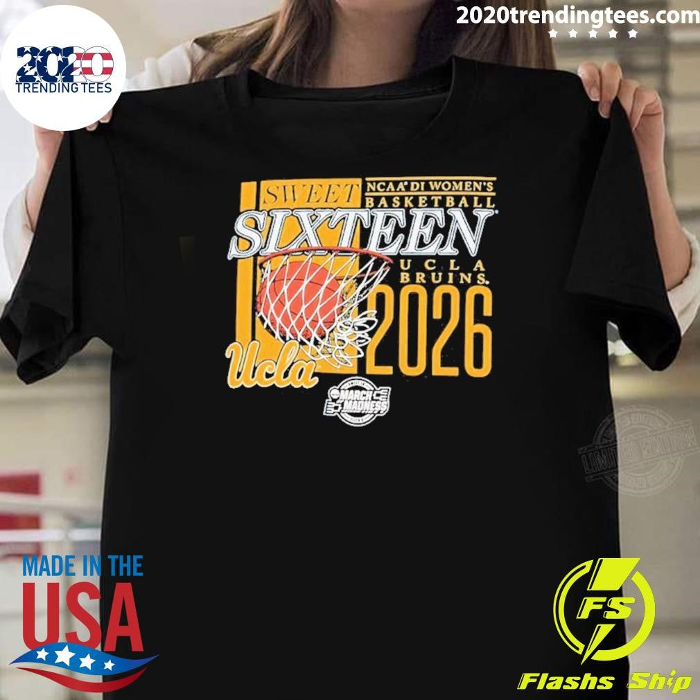 UCLA Bruins NCAA D1 Women’s Basketball Sweet Sixteen 2026 March Madness Shirt
