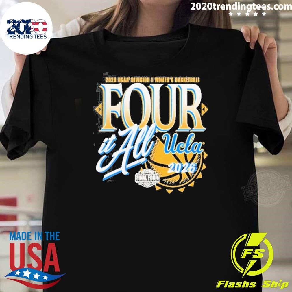 UCLA Bruins Women’s Basketball 2026 NCAA Final Four Zone Move Four It All Shirt