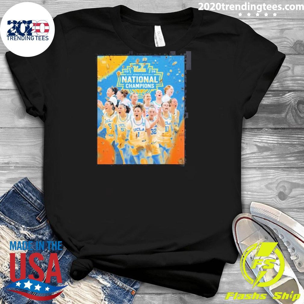 UCLA Bruins Women’s Basketball 2026 NCAA National Champions Go Bruins Shirt