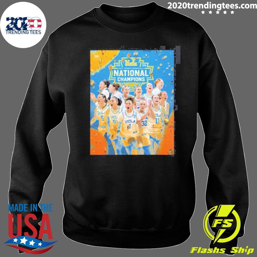 UCLA Bruins Women’s Basketball 2026 NCAA National Champions Go Bruins Shirt