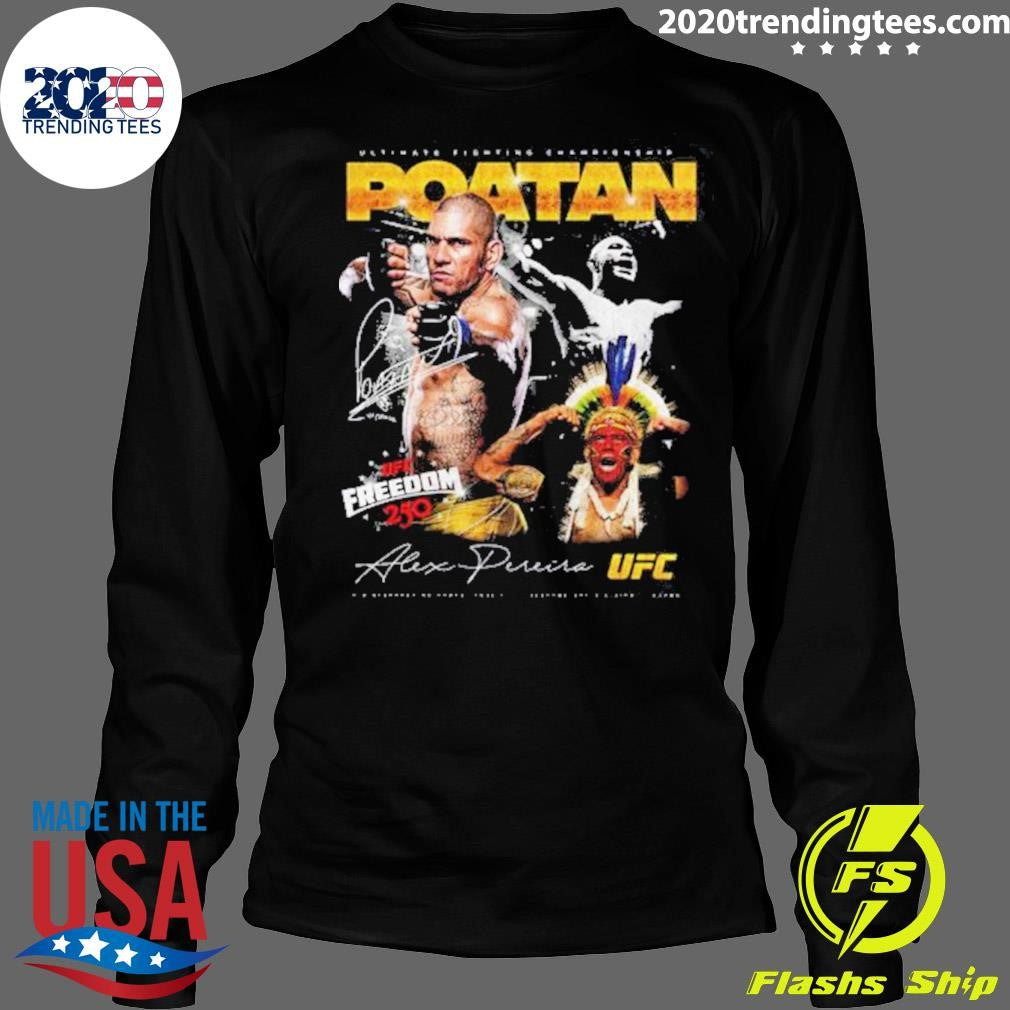 UFC Freedom 250 Alex Pereira Poatan Signature Shirt
