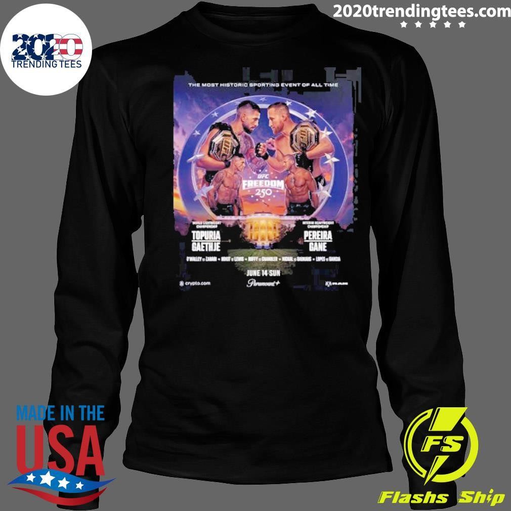 UFC Freedom 250 White House Official Poster On June 14 2026 Shirt