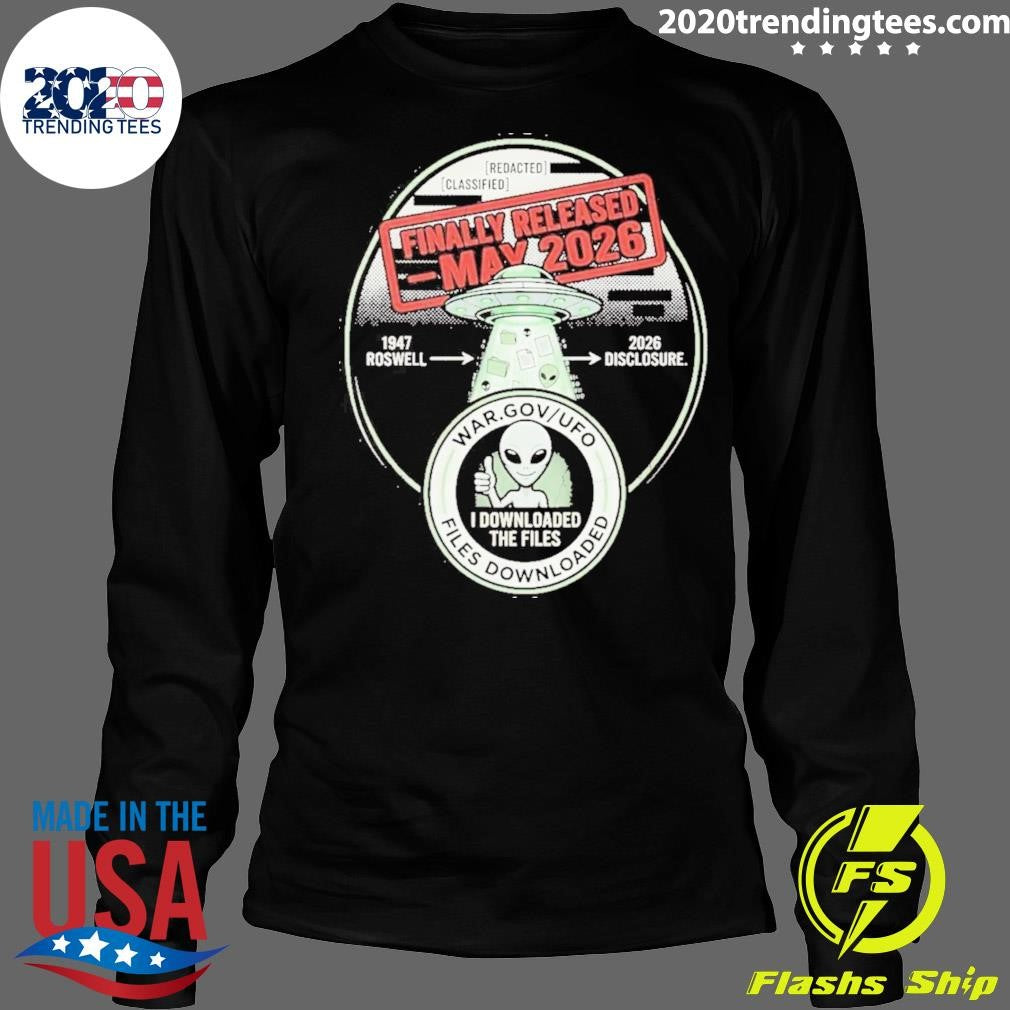 UFO Files Release Finally Released May 2026 Government Disclosure Shirt