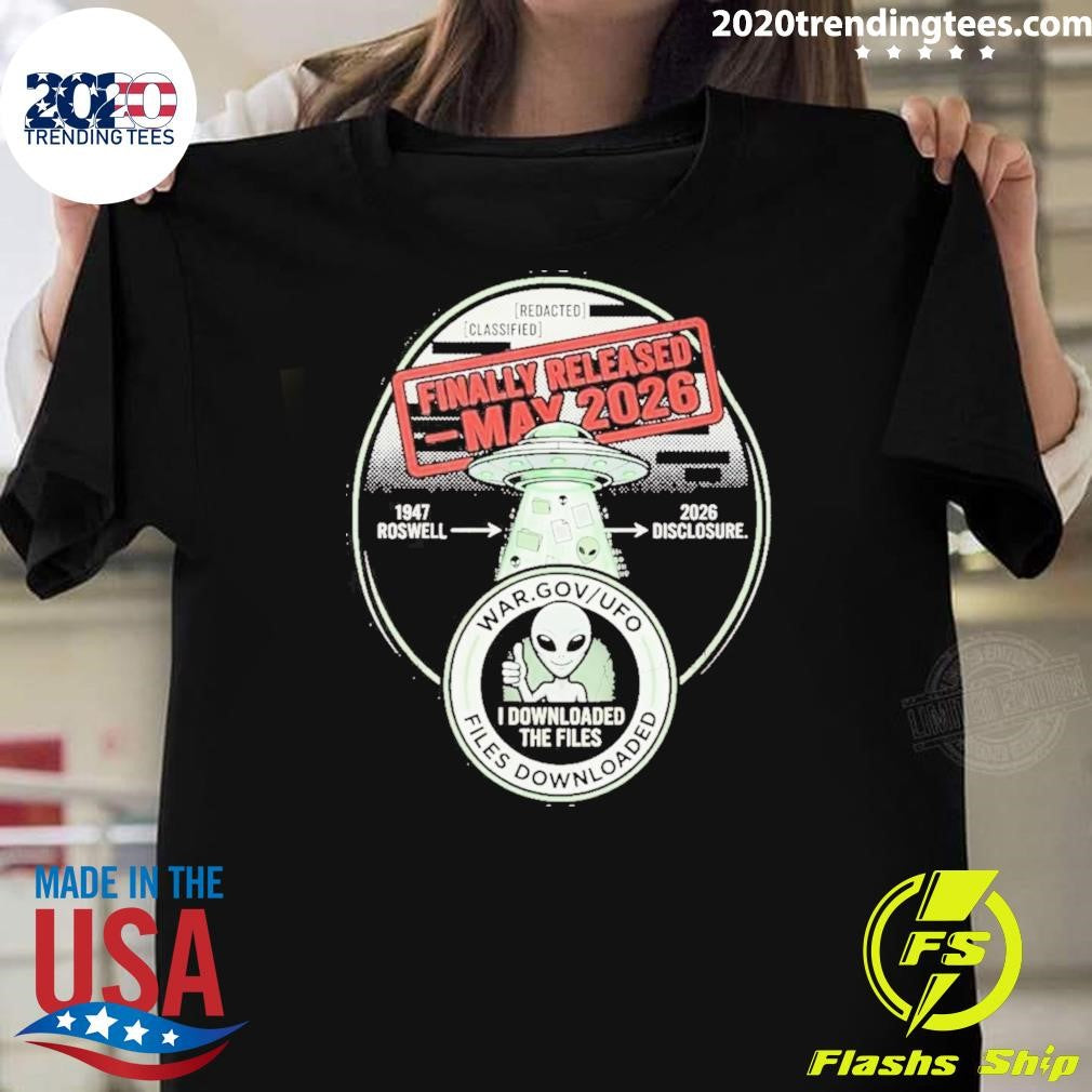 UFO Files Release Finally Released May 2026 Government Disclosure Shirt